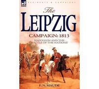 F N Maude The Leipzig Campaign (Copertina rigida)