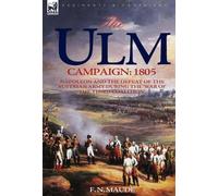 F N Maude The Ulm Campaign 1805 (Copertina rigida)