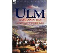 F N Maude The Ulm Campaign 1805 (Tascabile)