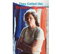 F N Vaughan They Called Her Wonder Woman (Tascabile)