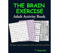 F Negomba THE BRAIN EXERCISE Adult Activity Book (Tascabile)