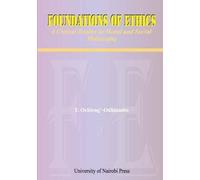 F Ochieng'-Odhi Foundations of Ethics. A Critical Reader in Moral an (Tascabile)