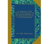 F P 1856-1926 R An Exposition of the Form of Government and t (Copertina rigida)