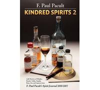 F. Paul Pacult Kindred Spirits 2 (Tascabile)