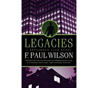 F Paul Wilson Legacies (Tascabile) Repairman Jack