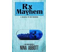F Paul Wilson Nina Abbott Rx Mayhem (Tascabile)