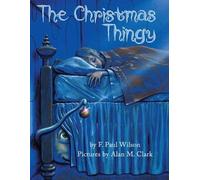 F Paul Wilson The Christmas Thingy (Tascabile)