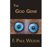 F Paul Wilson The God Gene (Tascabile) Ice Sequence