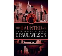 F Paul Wilson The Haunted Air (Tascabile) Repairman Jack