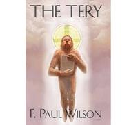F Paul Wilson The Tery - Definitive Illustrated Edition (Copertina rigida)
