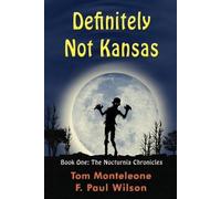 F Paul Wilson Tom Monteleone Definitely Not Kansas (Tascabile)