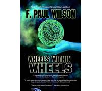 F., Paul Wilson Wheels Within Wheels (Tascabile)