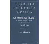 F. Petit La chaîne sur l'Exode. I. Fragments de Sévère d'Anti (Copertina rigida)