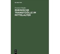 F Pfeiffer Rheinische Transitzolle Im Mittelalter (Copertina rigida)