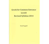 F Pragnell Greek for Common Entrance Level 2 Revised Syllabus 2014 (Tascabile)