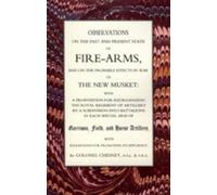 F R Chesney Observations of Fire-arms and the Probable Effect (Copertina rigida)