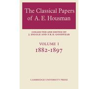 F. R. D. Goodye The Classical Papers of A. E. Housman: Volume 1, 188 (Tascabile)
