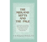 F R Montgomery Hitchcock The Midland Septs and the Pale (Tascabile)