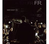 F.R. - Wer Bist du?