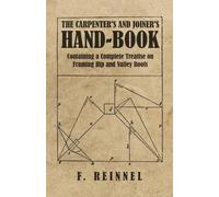F Reinnel The Carpenter's and Joiner's Hand-Book - Containing a Comp (Tascabile)