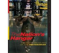 F. Robert van der Linden The Nation's Hangar (Tascabile)