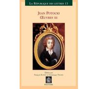 F. Rosset Jean Potocki - Oeuvres III (Tascabile) Republique des Lettres