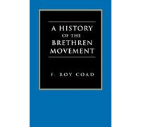 F. Roy Coad F. F Bruce A History of the Brethren Movement (Tascabile)