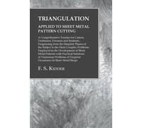 F S Kidder Triangulation - Applied to Sheet Metal Pattern Cutting - (Tascabile)
