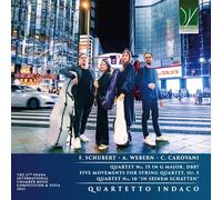 F. Schubert, A. Webern, C. Carovani: Quartet No. 15 D887, Five Movements Op. 5,