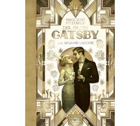 F. Scott Fitzge Der große Gatsby: Die Prachtausgabe zum 100. (Copertina rigida)