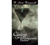 F Scott Fitzger El Curioso Caso de Benjamin Button / The Curi (Copertina rigida)