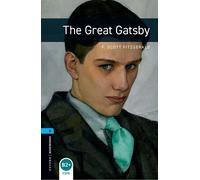 F. Scott Fitzgera Oxford Bookworms Library: Level 5:: The Great Gats (Tascabile)