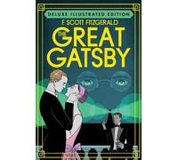 F. Scott Fitzgera The Great Gatsby (Deluxe Illustrated Editio (Copertina rigida)