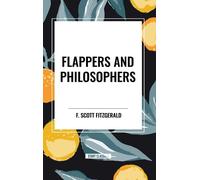 F Scott Fitzgerald Flappers and Philosophers (Copertina rigida)