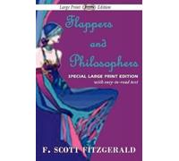 F Scott Fitzgerald Flappers and Philosophers (Large Print Edition) (Tascabile)