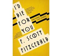 F. Scott Fitzgerald I'd Die for You (Tascabile)