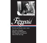 F. Scott Fitzgerald: Novels and Stories 1920-1922 (LOA #117): This Side of