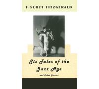 F. Scott Fitzgerald "Six Tales of the Jazz Age" and Other Stories (Tascabile)