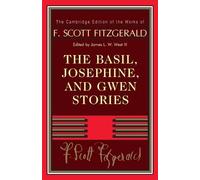 F. Scott Fitzgerald The Basil, Josephine, and Gwen Stories (Tascabile)
