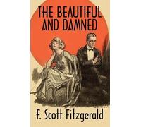 F Scott Fitzgerald The Beautiful and Damned (Copertina rigida)