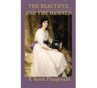 F Scott Fitzgerald The Beautiful and the Damned (Copertina rigida)