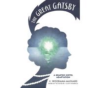 F. Scott Fitzgerald The Great Gatsby: A Graphic Novel Adaptation (Tascabile)