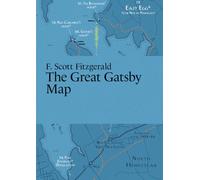 F. Scott Fitzgerald: The Great Gatsby Map (Literary Maps Series Series)