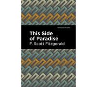F. Scott Fitzgerald This Side of Paradise (Copertina rigida) Mint Editions