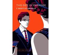 This Side of Paradise: by F. Scott Fitzgerald