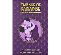F. Scott Fitzgerald This Side of Paradise / The Beautiful and Damned (Tascabile)