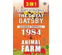 F Scott Orwell George Fitzge The Great Gatsby, Animal Farm & 1984 (3 (Tascabile)