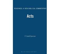 F. Scott Spencer Acts (Copertina rigida) Readings: A New Biblical Commentary