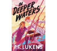 F.T. Lukens In Deeper Waters (Tascabile)