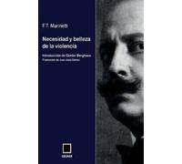 F T Marinetti Necesidad y belleza de la violencia (Tascabile) Gegner